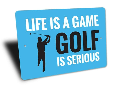 Life is a Game Golf Sign