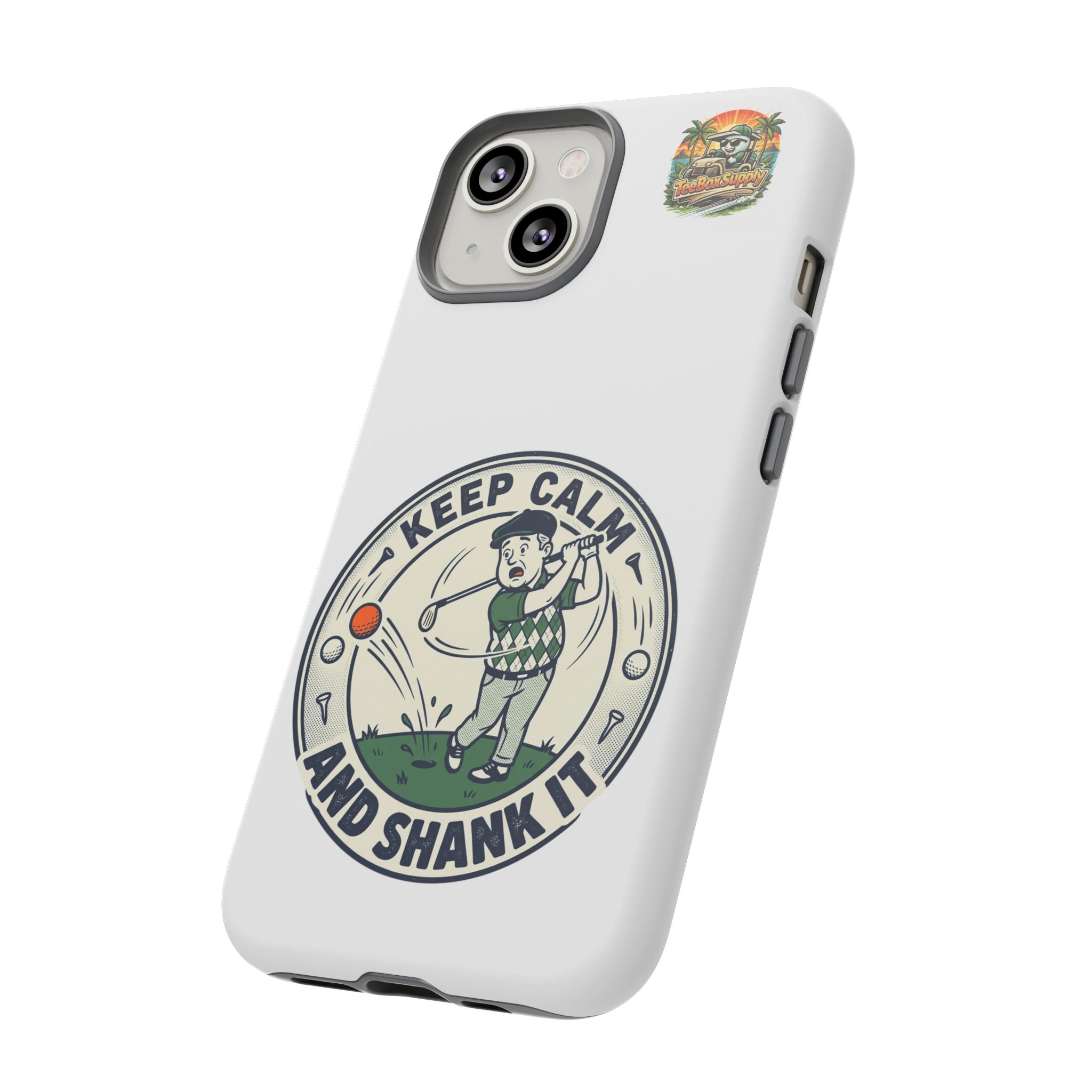 Keep Calm and Shank It Golf Phone Case - Funny Golfer Protective Cover