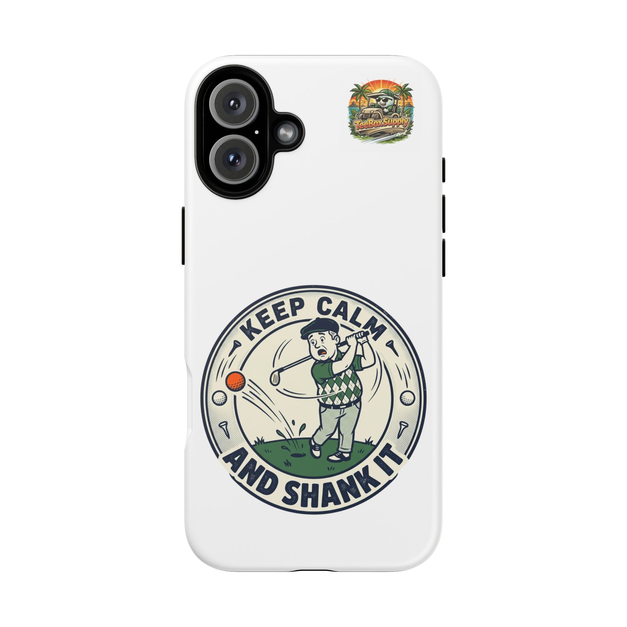 Keep Calm and Shank It Golf Phone Case - Funny Golfer Protective Cover