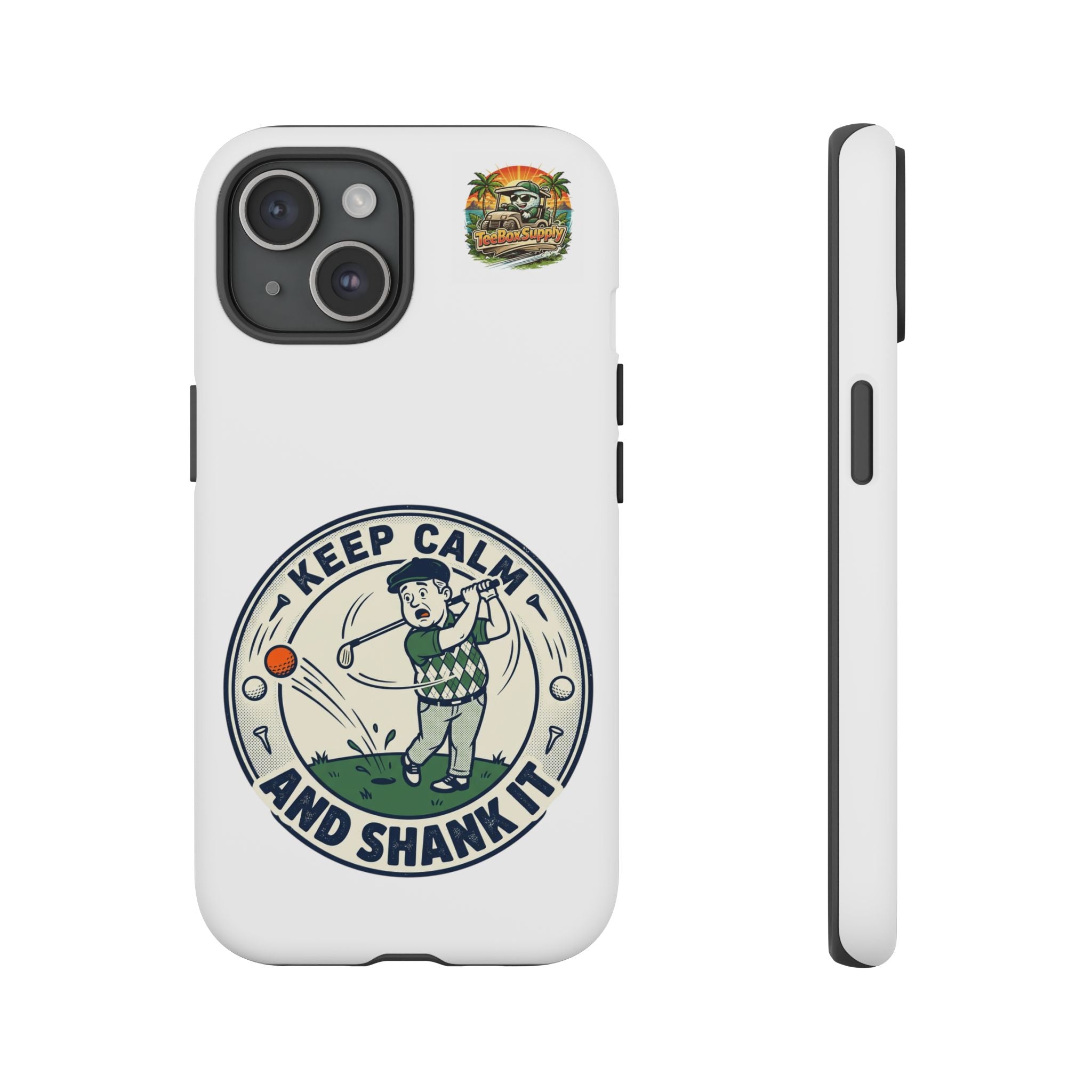 Keep Calm and Shank It Golf Phone Case - Funny Golfer Protective Cover