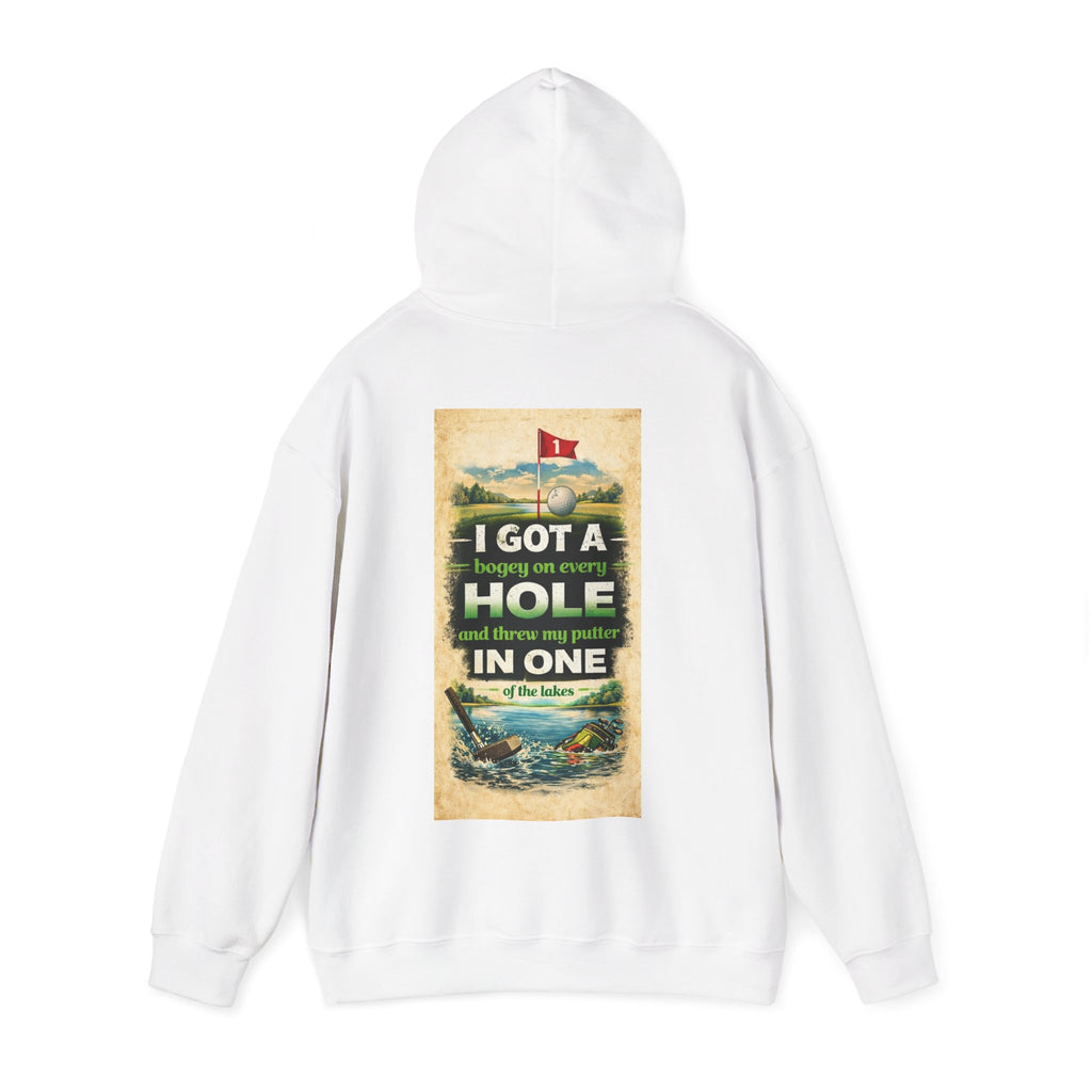 Golf Hoodie – “I Got a Bogey on Every Hole and Threw My Putter In One” Vintage Golf Humor Pullover