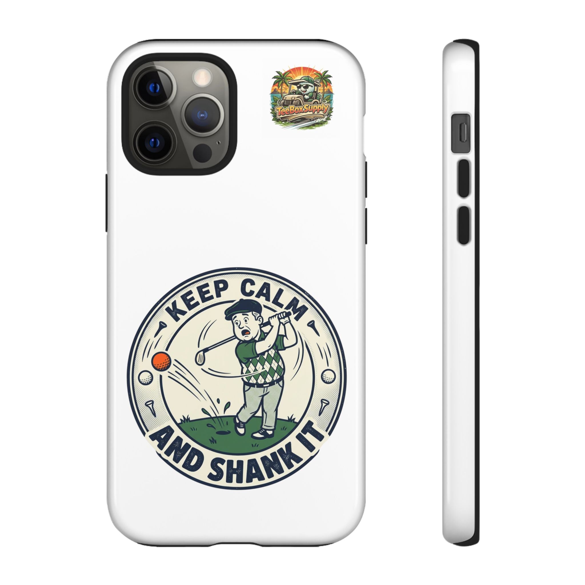 Keep Calm and Shank It Golf Phone Case - Funny Golfer Protective Cover