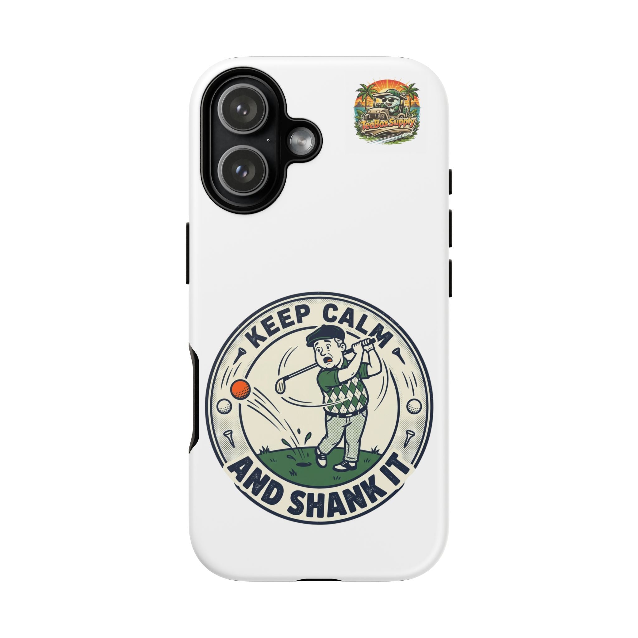 Keep Calm and Shank It Golf Phone Case - Funny Golfer Protective Cover