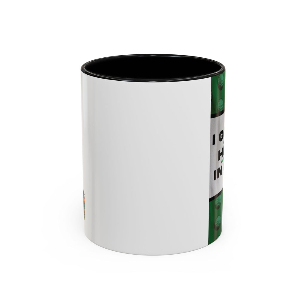Golf Mug — "I Got a Hole in One" Novelty Coffee Cup (11/15oz)