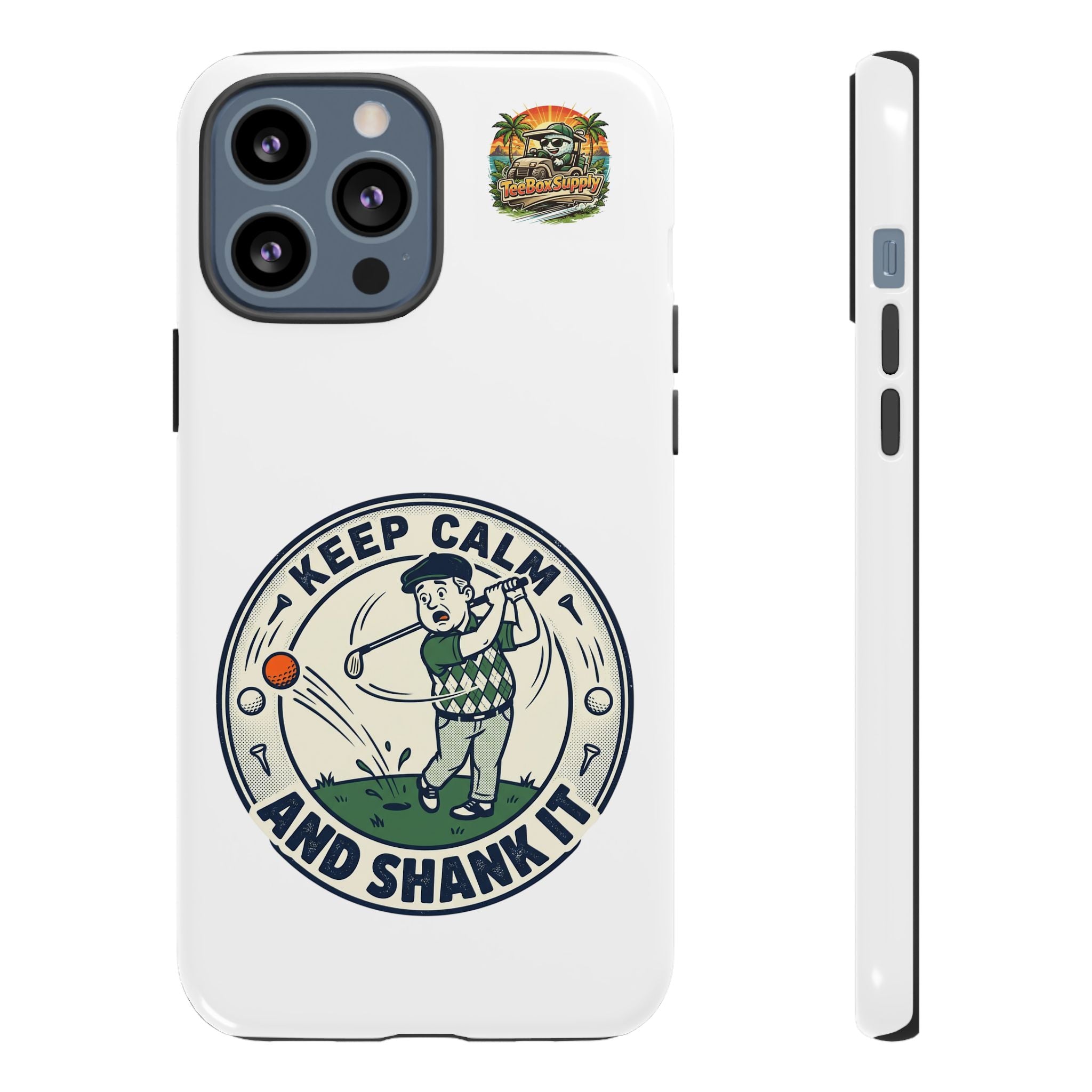 Keep Calm and Shank It Golf Phone Case - Funny Golfer Protective Cover