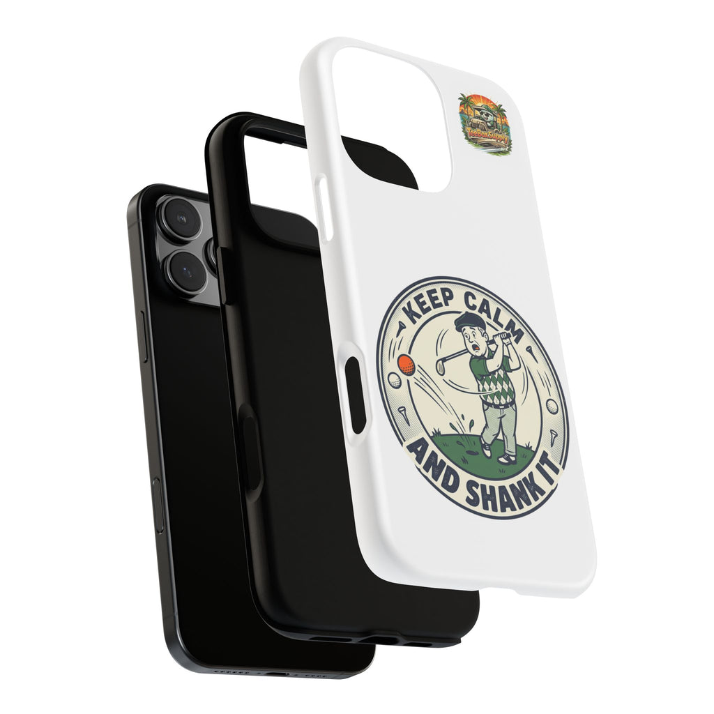 Keep Calm and Shank It Golf Phone Case - Funny Golfer Protective Cover