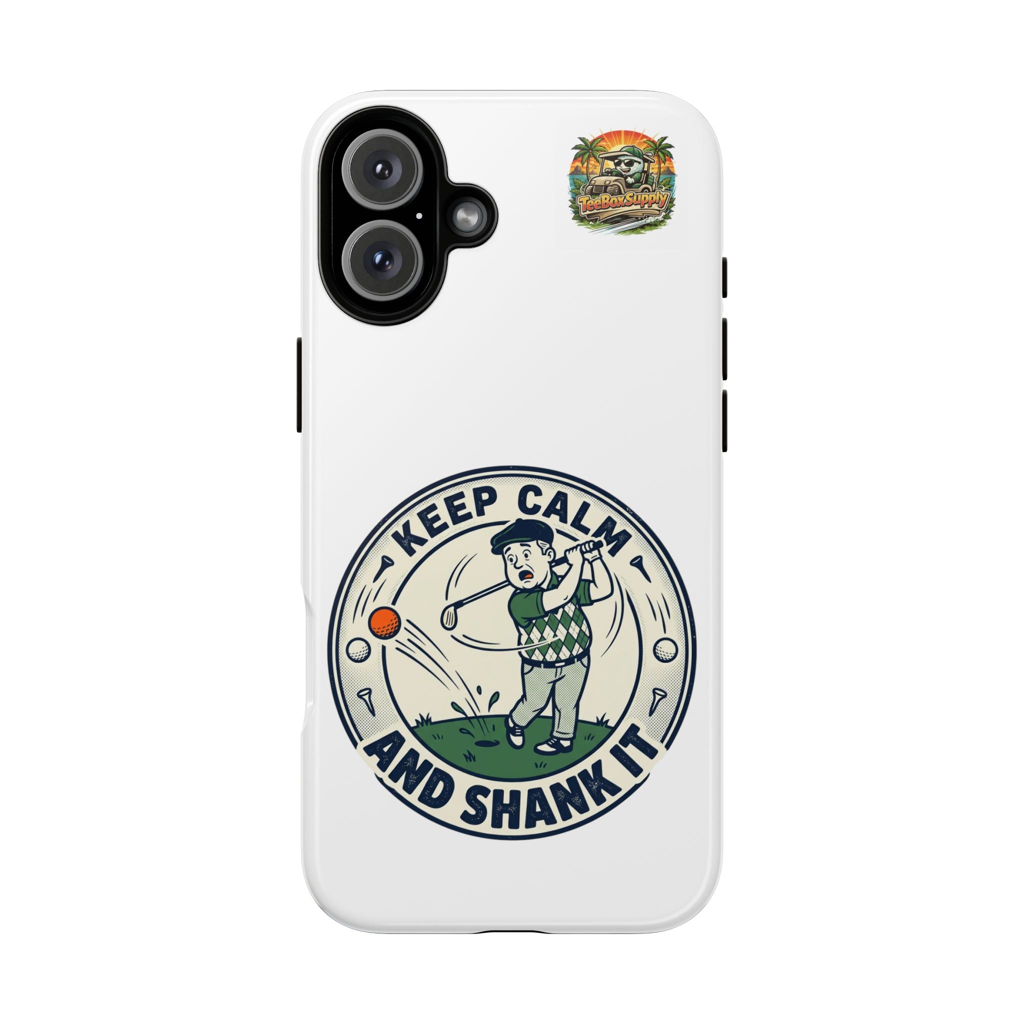 Keep Calm and Shank It Golf Phone Case - Funny Golfer Protective Cover
