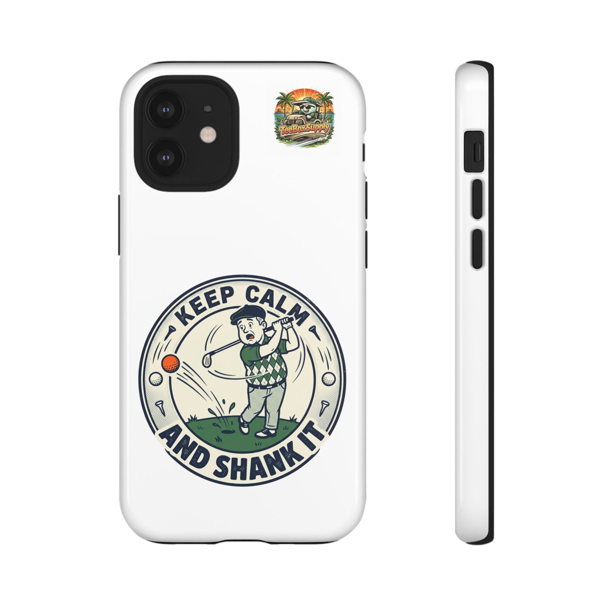 Keep Calm and Shank It Golf Phone Case - Funny Golfer Protective Cover