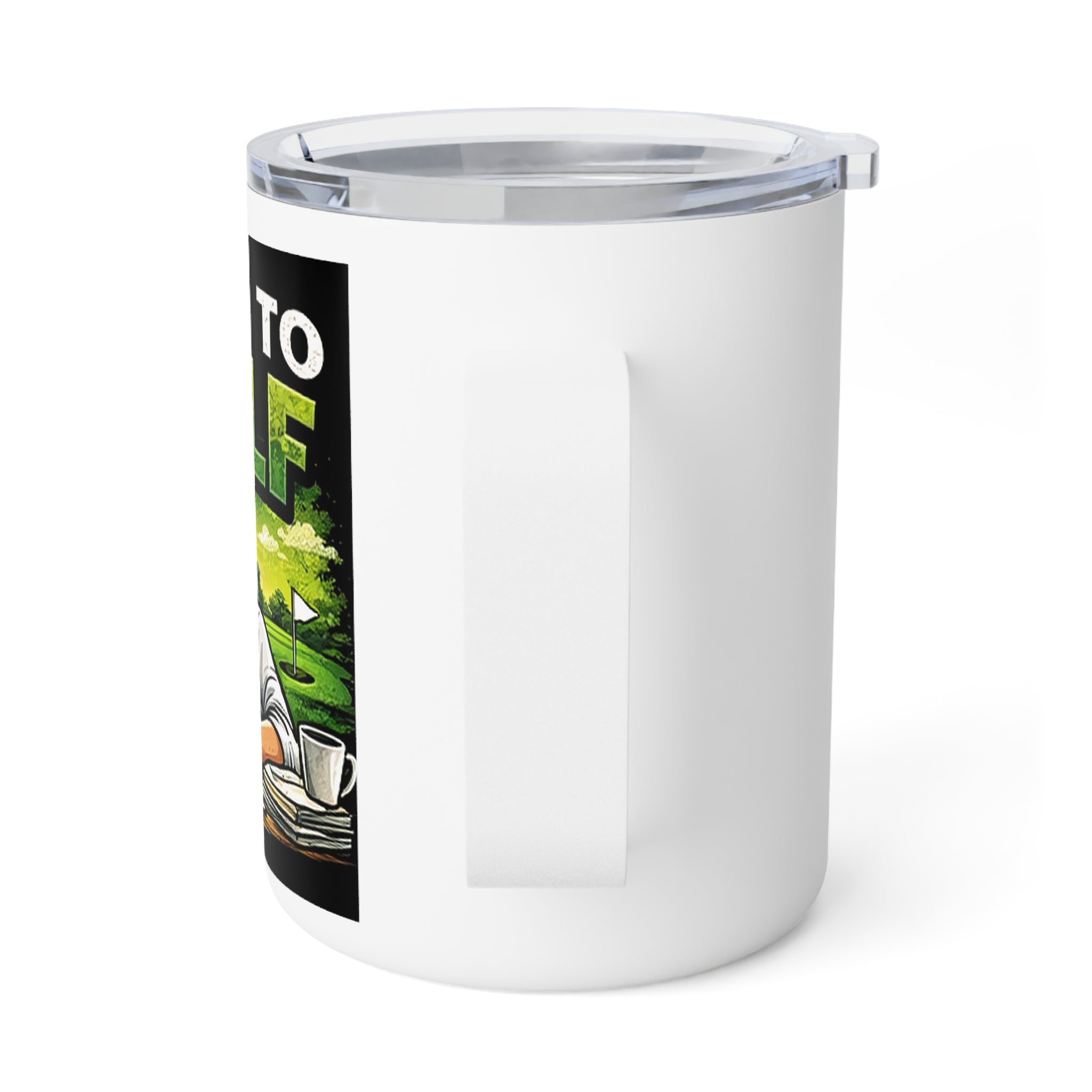 Insulated Coffee Mug — Born to Golf Funny Golfer Travel Tumbler, 10oz