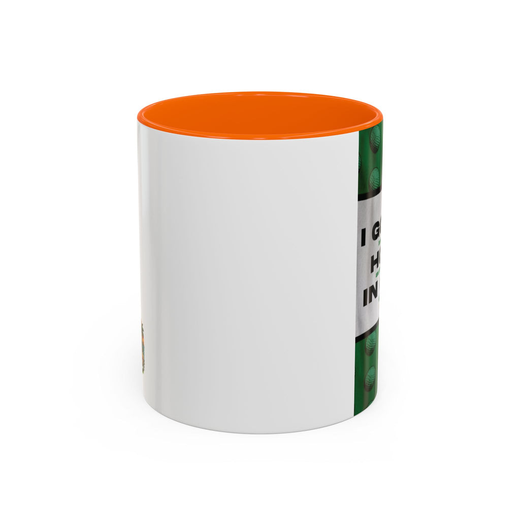 Golf Mug — "I Got a Hole in One" Novelty Coffee Cup (11/15oz)