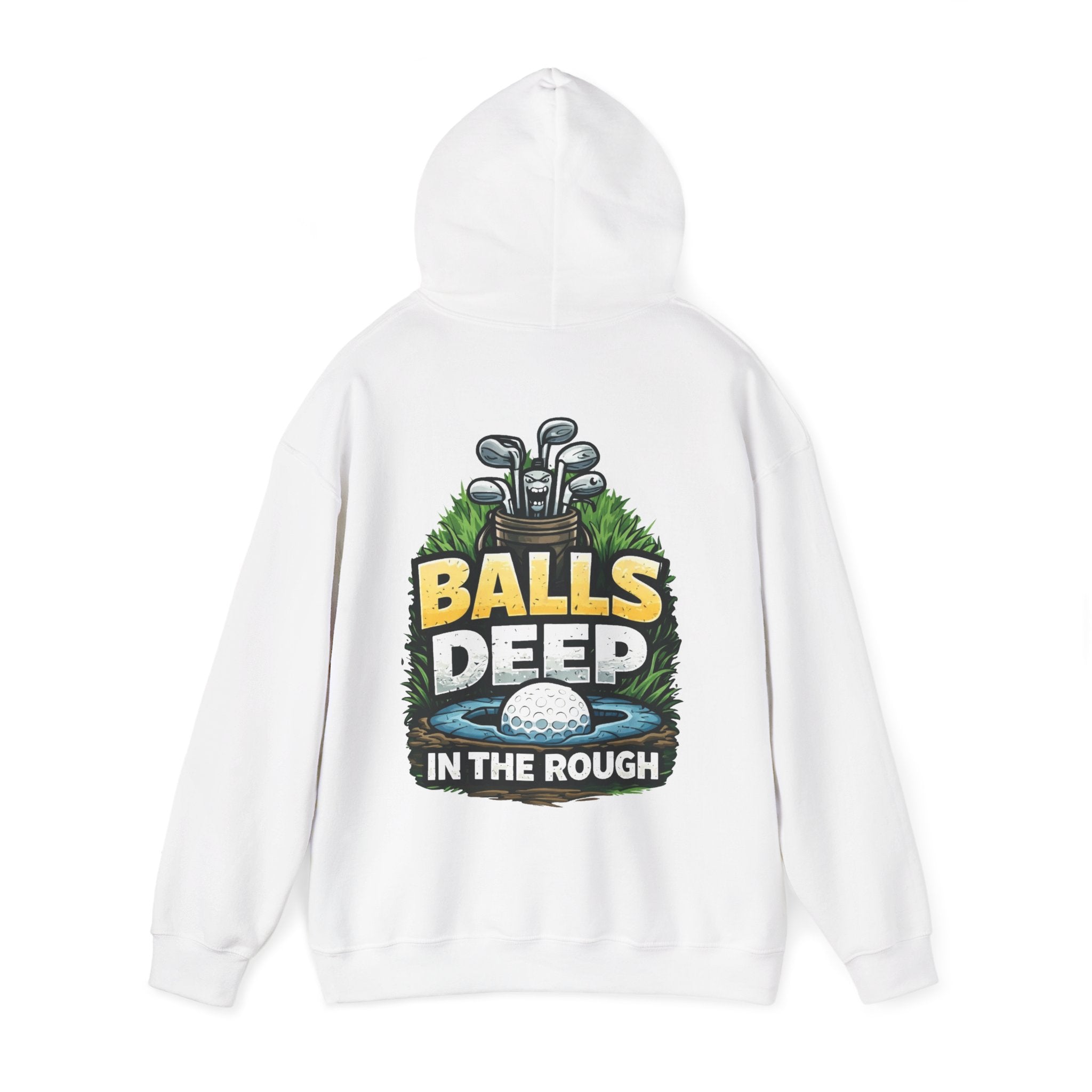 Golf Hoodie - "Balls Deep in the Rough" Funny Golf Sweatshirt