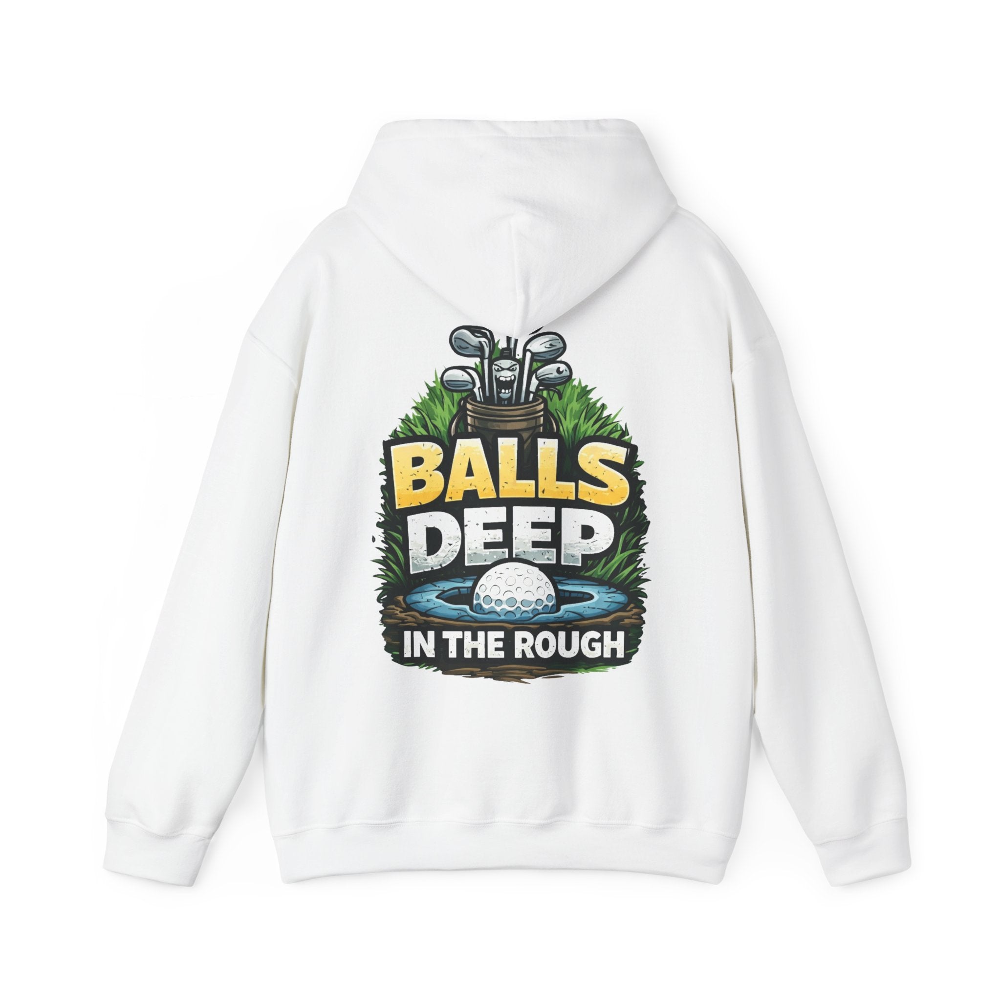 Golf Hoodie - "Balls Deep in the Rough" Funny Golf Sweatshirt