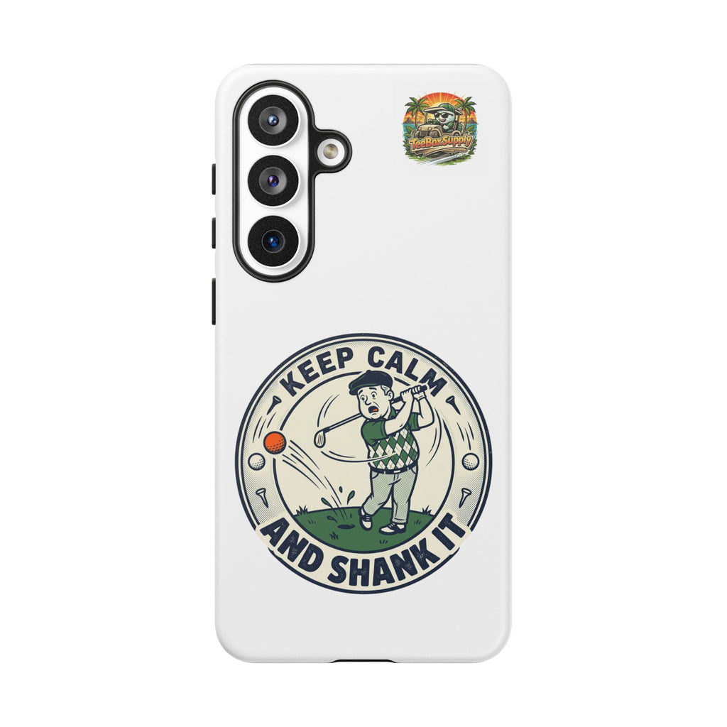 Keep Calm and Shank It Golf Phone Case - Funny Golfer Protective Cover