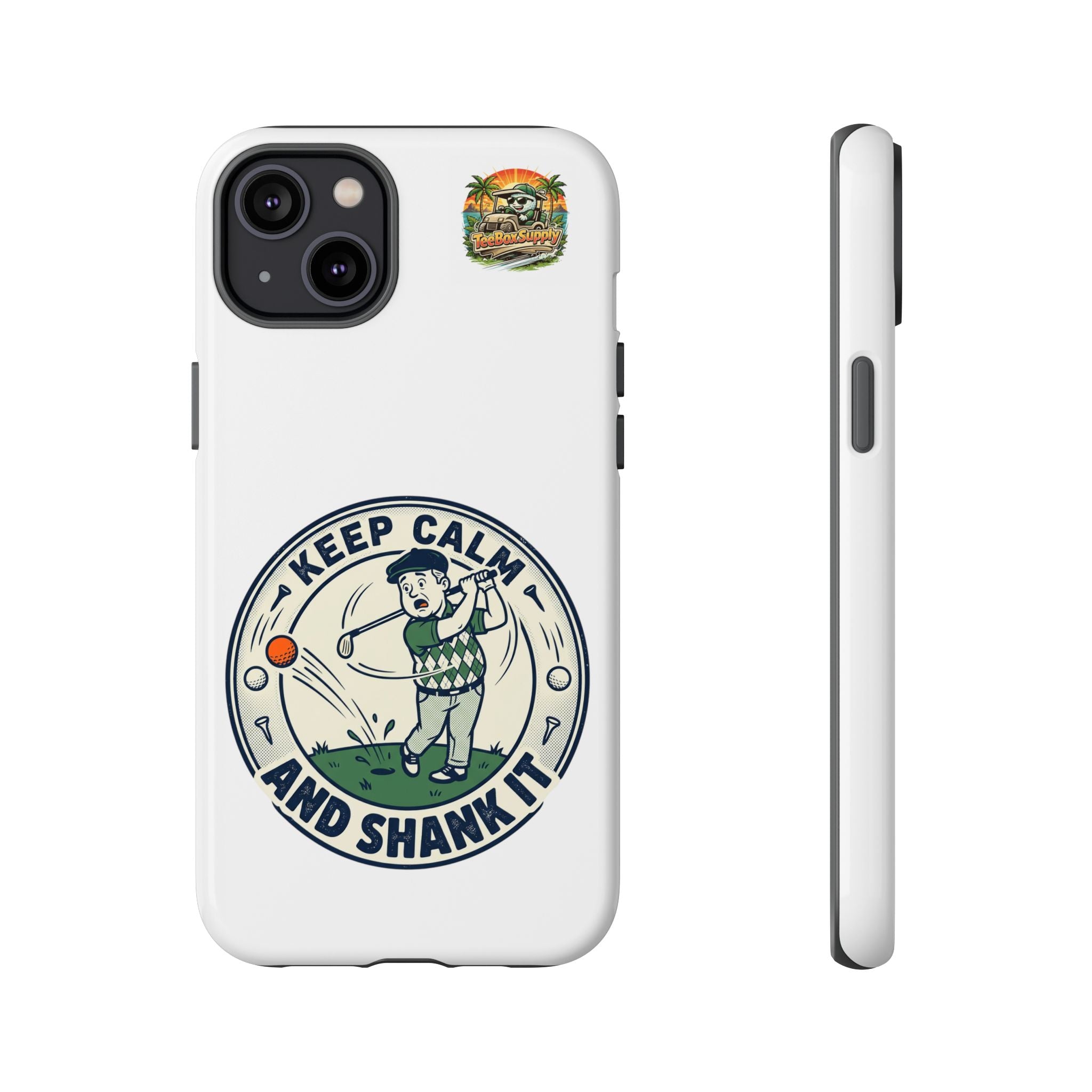Keep Calm and Shank It Golf Phone Case - Funny Golfer Protective Cover